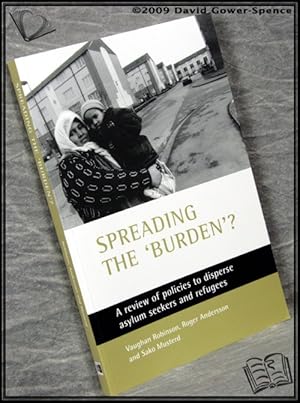 Bild des Verkufers fr Spreading the 'burden'?: A Review of Policies to Disperse Asylum Seekers and Refugees zum Verkauf von BookLovers of Bath