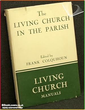 The Living Church In The Parish: A Symposium