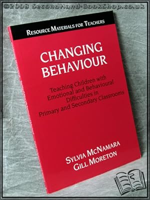 Changing Behaviour: Teaching Children with Emotional and Behavioural Difficulties in Primary and ...