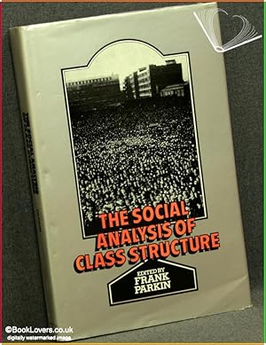 Bild des Verkufers fr The Social Analysis of Class Structure zum Verkauf von BookLovers of Bath