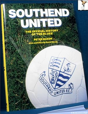 Southend United: The Official History of the Blues