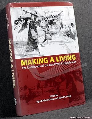 Bild des Verkufers fr Making a Living: The Livelihoods of the Rural Poor in Bangladesh zum Verkauf von BookLovers of Bath