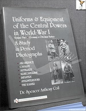 Bild des Verkufers fr Uniforms & Equipment of the Central Powers in World War I: Germany & Ottoman Turkey zum Verkauf von BookLovers of Bath