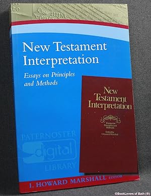 Immagine del venditore per New Testament Interpretation: Essays on Principles and Methods venduto da BookLovers of Bath