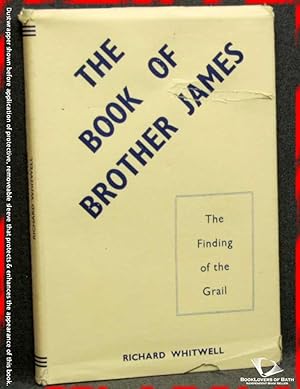 Bild des Verkufers fr The Book of Brother James: Or, the Finding of the Grail zum Verkauf von BookLovers of Bath