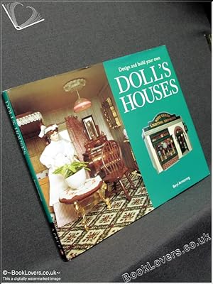 Design and Build Your Own Doll's Houses