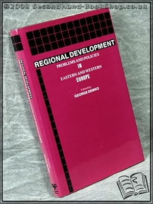 Immagine del venditore per Regional Development: Problems and Policies in Eastern and Western Europe venduto da BookLovers of Bath