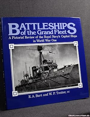 Bild des Verkufers fr Battleships of the Grand Fleet: A Pictorial Review of the Royal Navy's Capital Ships in World War One zum Verkauf von BookLovers of Bath