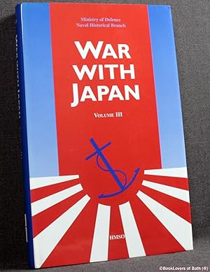 Bild des Verkufers fr The War with Japan Volume III: The Campaigns in the Solomons and New Guinea zum Verkauf von BookLovers of Bath