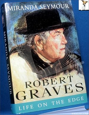 Bild des Verkufers fr Robert Graves: Life on the Edge zum Verkauf von BookLovers of Bath