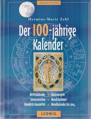 Bild des Verkufers fr Der 100-jhrige Kalender. zum Verkauf von Ant. Abrechnungs- und Forstservice ISHGW