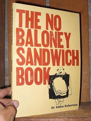 The no baloney sandwich book (A Dolphin book)