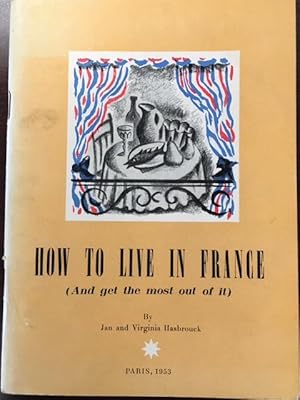 How to Live In France (And get the most out of it)