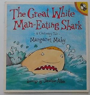 Seller image for The Great White Man-Eating Shark (SIGNED with drawing) for sale by Johnston's Arran Bookroom