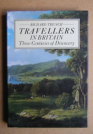 Bild des Verkufers fr Travellers In Britain: Three Centuries of Discovery. zum Verkauf von N. G. Lawrie Books