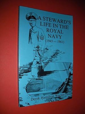 A Steward's Life in the Royal Navy (1943-1961)
