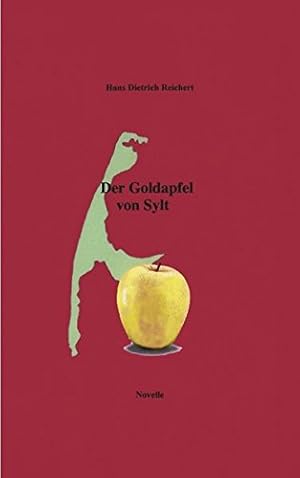 Bild des Verkufers fr Der Goldapfel von Sylt : Novelle. zum Verkauf von Bcher bei den 7 Bergen