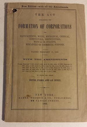 THE ACT AUTHORIZING THE FORMATION OF CORPORATIONS FOR MANUFACTURING, MINING, MECHANICAL, CHEMICAL...