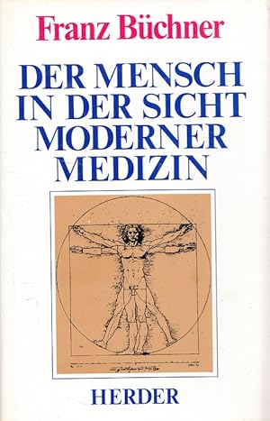 Bild des Verkufers fr Der Mensch in der Sicht moderner Medizin. zum Verkauf von Versandantiquariat Nussbaum