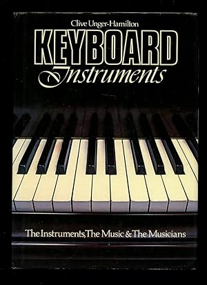 Immagine del venditore per Keyboard Instruments; The Instruments, The Music and The Musicians venduto da Little Stour Books PBFA Member