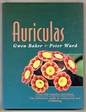 Seller image for Auriculas; The Definitive Guide to Cultivation and Exhibiting for sale by Little Stour Books PBFA Member