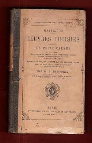 Oeuvres Choisies comprenant Le Petit Carême et Les Sermons sur Les Vices Des Grands , sur Le Peti...