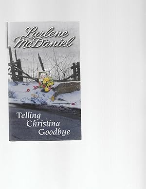 Seller image for Telling Christina Goodbye for sale by TuosistBook