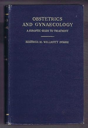 Bild des Verkufers fr OBSTETRICS AND GYNAECOLOGY, A Synoptic Guide to Treatment zum Verkauf von Bailgate Books Ltd