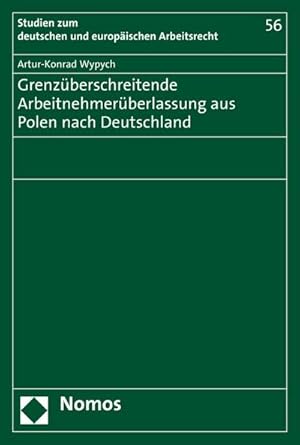 Seller image for Grenzberschreitende Arbeitnehmerberlassung aus Polen nach Deutschland (Studien zum deutschen und europischen Arbeitsrecht) for sale by AHA-BUCH