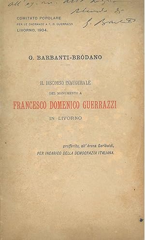 Il discorso inaugurale del monumento a Francesco Domenico Guerrazzi in Livorno