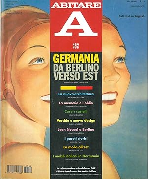 Abitare : Giugno 1996 n. 352; Full test in English Direttore : Italo Lupi. Germania: Da Berlino v...