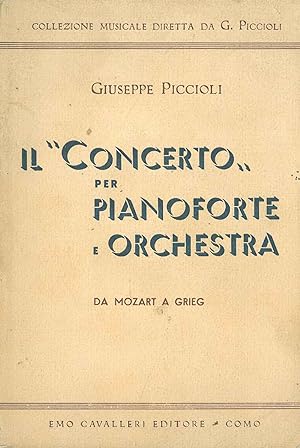 Il "concerto" per pianoforte e orchestra. Studio sulla forma e della sua evoluzione ad uso degli ...