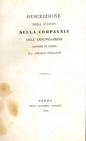 Descrizione degli statuti della compagnia dell'Annunciazione impressi in Parma