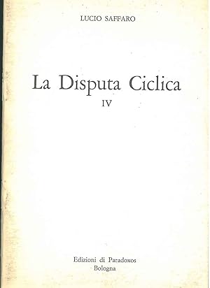 Imagen del vendedor de La disputa ciclica IV a la venta por Studio Bibliografico Orfeo (ALAI - ILAB)