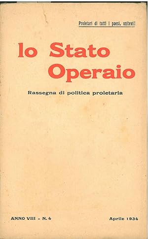 Lo stato operaio. Rassegna di politica proletaria. Anno VIII, n. 4, aprile 1934