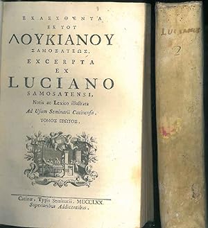 Eklechthenta ek tou Loukianou Samosateos Excerpta ex Luciano Samosatensi, notis ac lexico illustr...