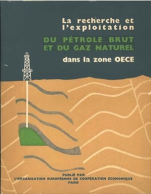 La recherche et l'exploitation du pétrole brut et du gaz naturel dans la zone Oece