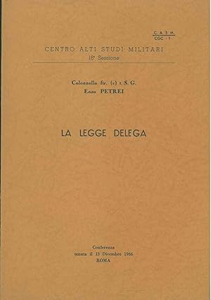 La legge delega. Conferenza tenuta il 13 dicembre 1966