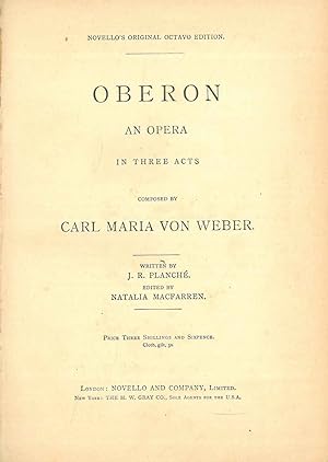 Oberon. An opera in three acts. Novello's original octavo edition A cura di N. Macfarren