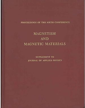 Proceding of the sixth smposium on magnetism and magnetic materials. Supplement to the journal ph...