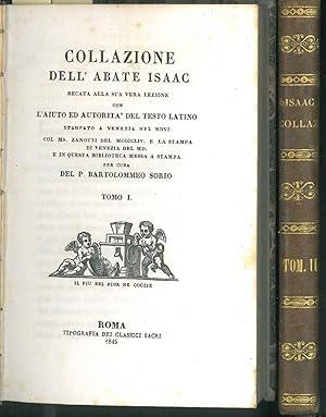 Collazione dell'abate Isaac recata alla sua vera lezione con l'aiuto e l'autorità del testo latin...