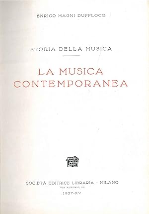 Bild des Verkufers fr Storia della musica. La musica contemporanea zum Verkauf von Studio Bibliografico Orfeo (ALAI - ILAB)