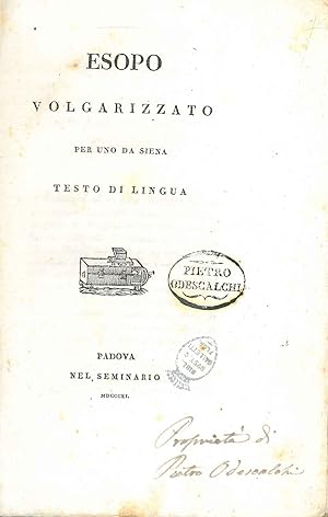 Esopo volgarizzato per uno da Siena testo di lingua (Pietro Berti)