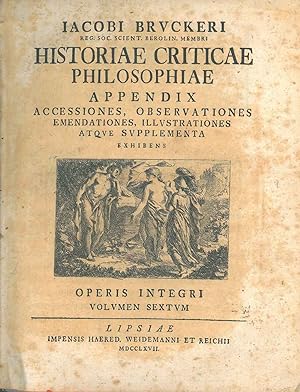 Historiae criticae philosophiae appendix accessiones, observationes emendationes, illustrationes ...