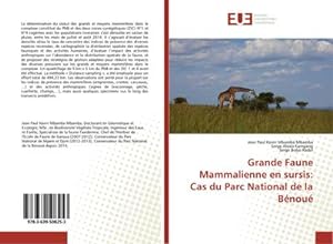 Bild des Verkufers fr Grande Faune Mammalienne en sursis: Cas du Parc National de la Bnou zum Verkauf von AHA-BUCH GmbH