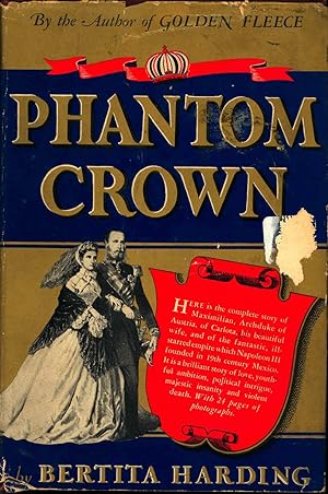 Seller image for Phantom Crown : The Story of Maximilian and Carlota of Mexico for sale by Joseph Valles - Books