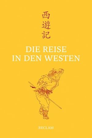 Bild des Verkufers fr Die Reise in den Westen : Ein klassischer chinesischer Roman zum Verkauf von AHA-BUCH GmbH