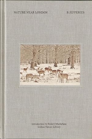 Seller image for NATURE NEAR LONDON. By Richard Jefferies. for sale by Coch-y-Bonddu Books Ltd