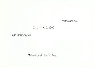 Seller image for Malerei Geistlichen Fusses. Bodo Baumgarten, Maternushaus 2.4. - 16.5. 1990 for sale by Stefan Schuelke Fine Books