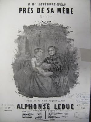 LEDUC Alphonse Auprès de sa mère Chant Piano 1851